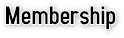 Membership Membership